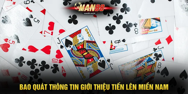 Tiến Lên Miền Nam - Chinh Phục Trò Chơi Chỉ Trong 3 Phút 2 Bao quát thông tin giới thiệu tiến lên miền Nam