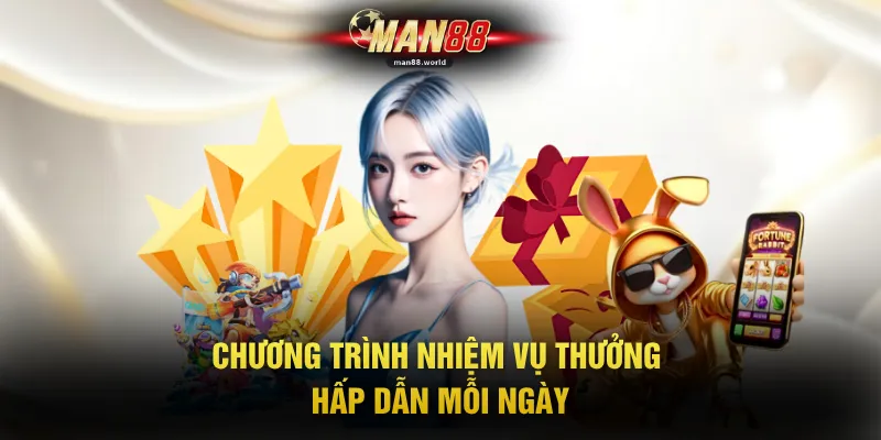Chương trình nhiệm vụ thưởng hấp dẫn mỗi ngày