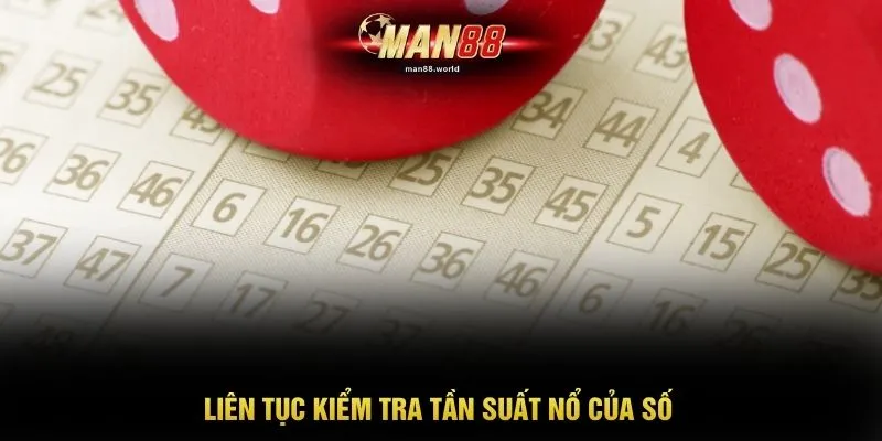 Liên tục kiểm tra tần suất nổ của số