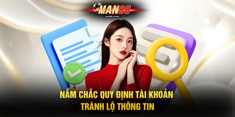 Nắm chắc quy định tài khoản tránh lộ thông tin