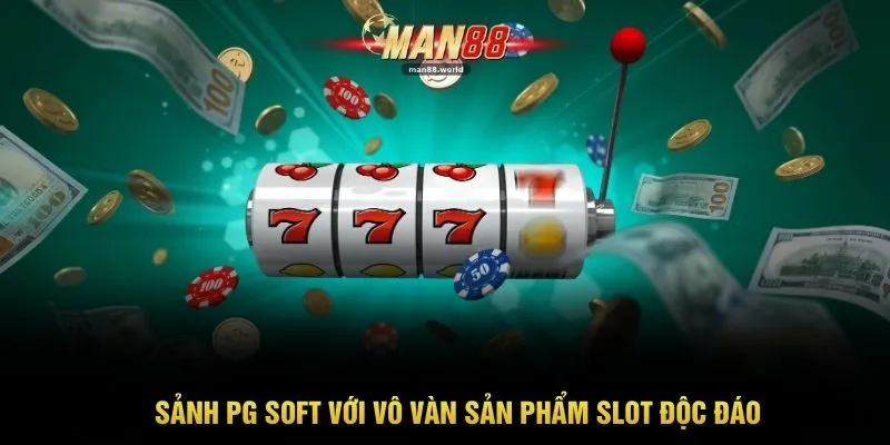 Sảnh PG Soft với vô vàn sản phẩm slot độc đáo
