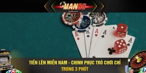 Tiến Lên Miền Nam - Chinh Phục Trò Chơi Chỉ Trong 3 Phút