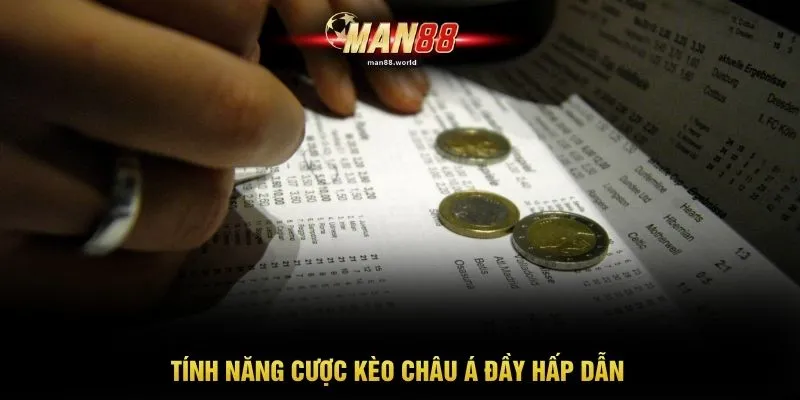 Tính năng cược kèo châu Á đầy hấp dẫn