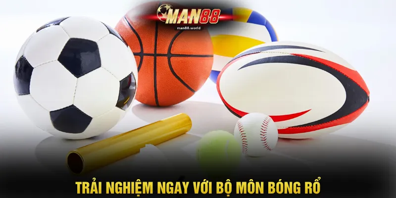 Trải nghiệm ngay với bộ môn bóng rổ